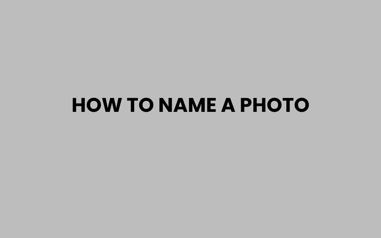 how to name a photo