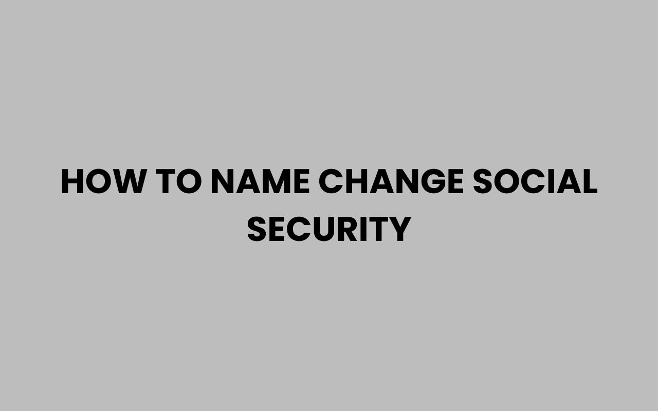 how to name change social security