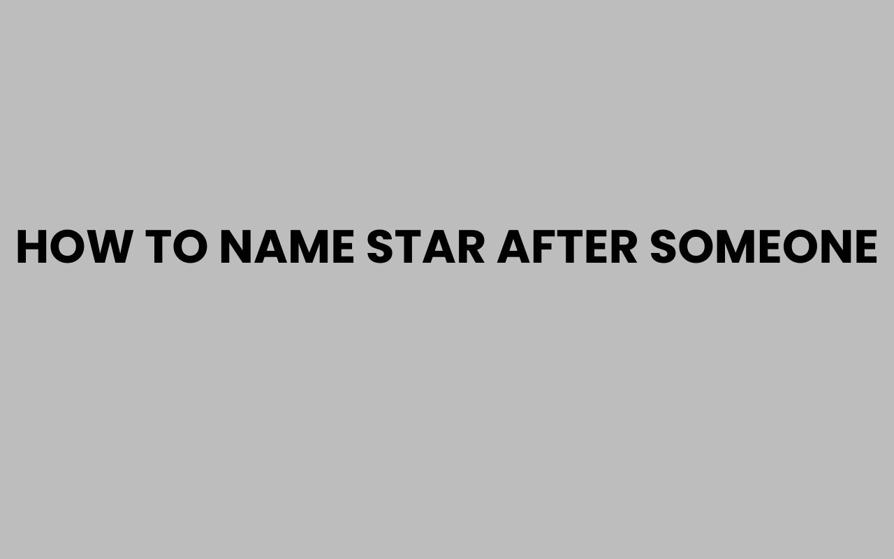 how to name star after someone