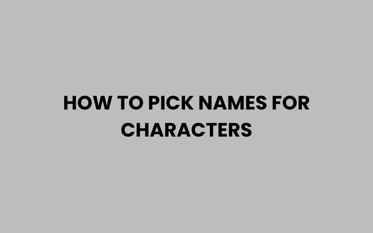 how to pick names for characters