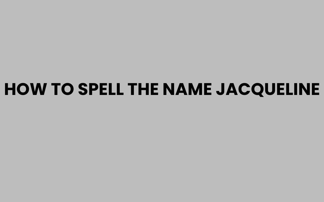 how to spell the name jacqueline