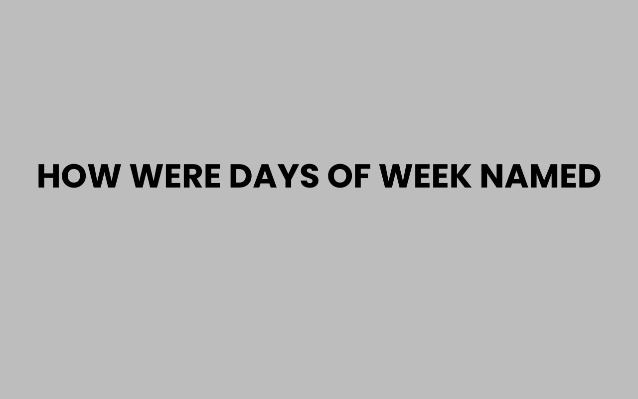 how were days of week named