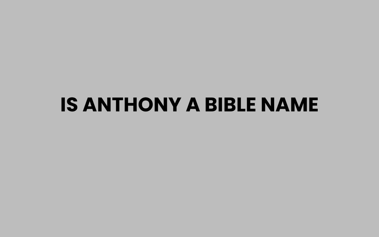 is anthony a bible name