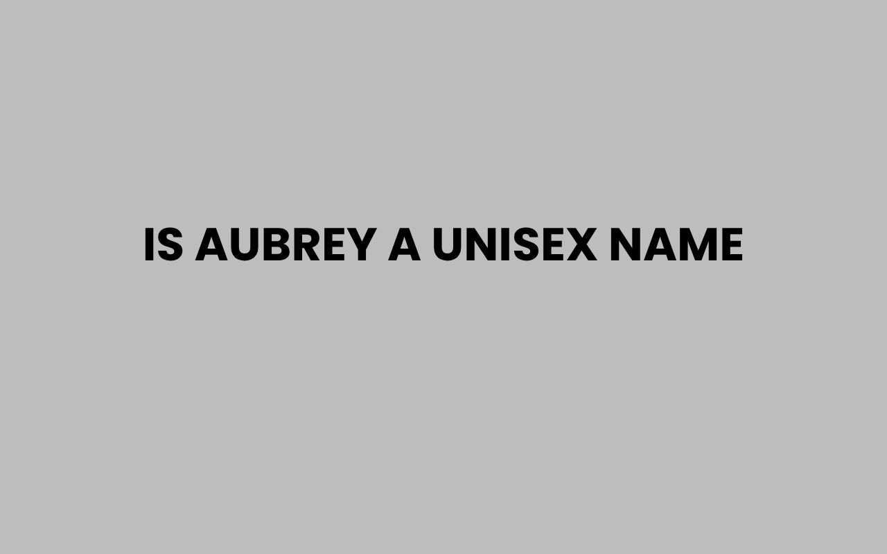 is aubrey a unisex name