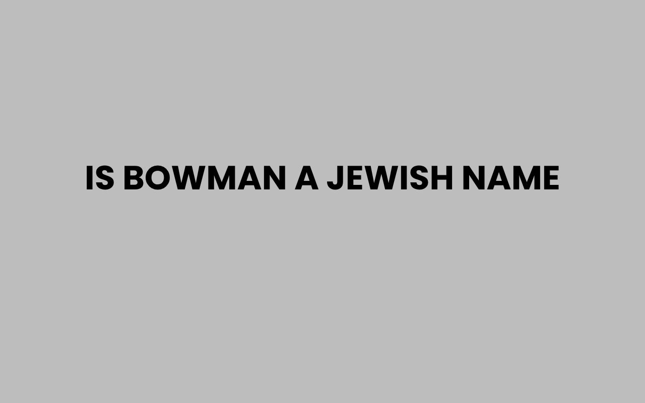 is bowman a jewish name