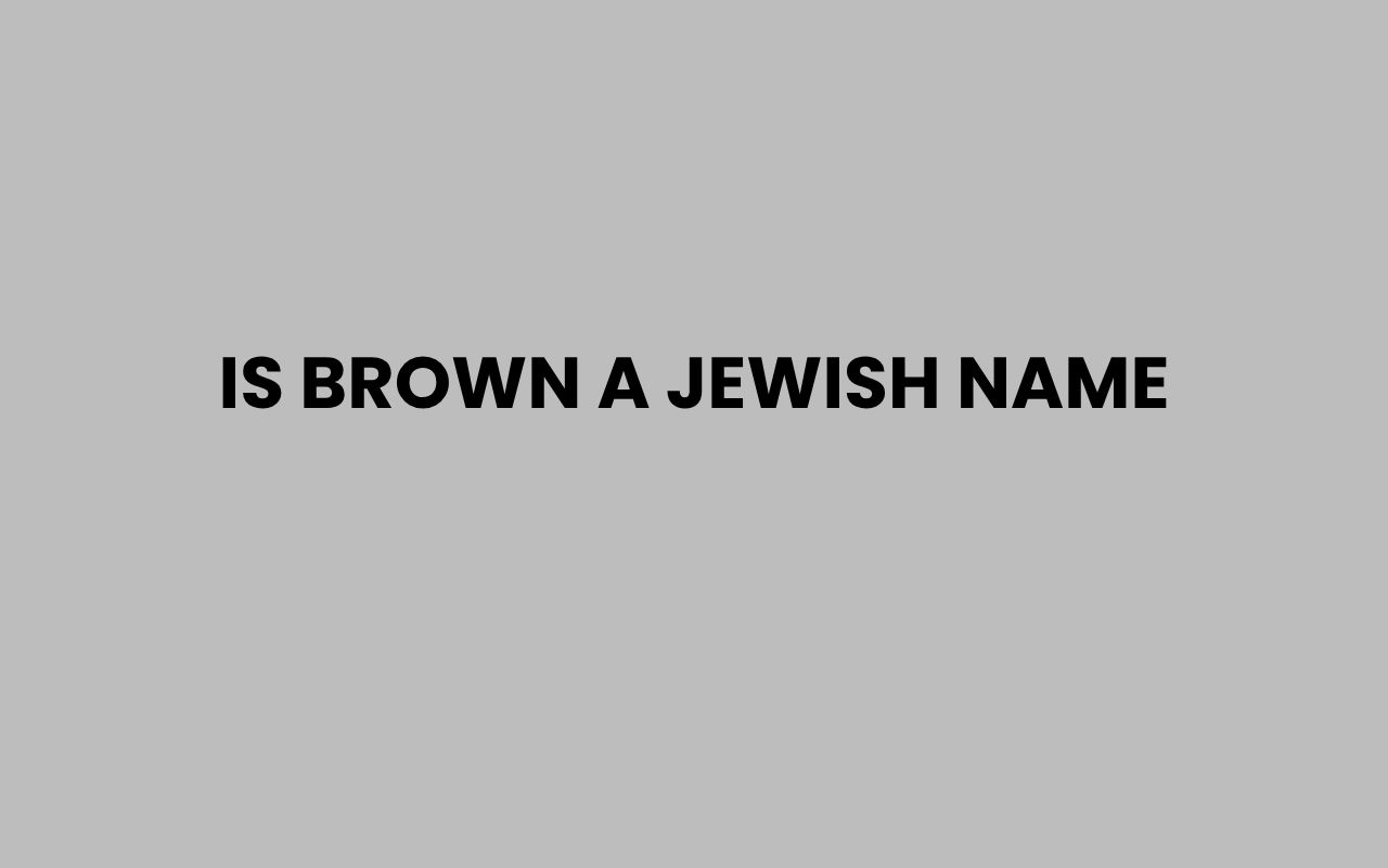 is brown a jewish name