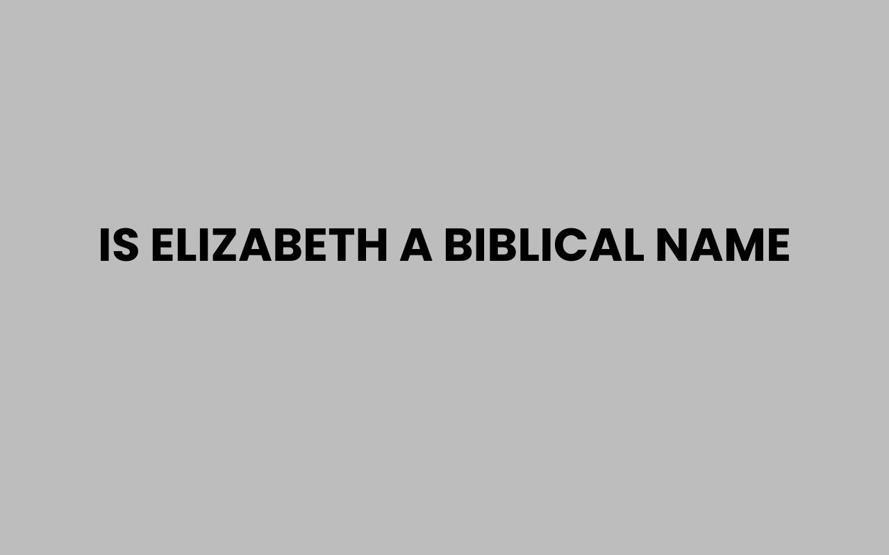 is elizabeth a biblical name