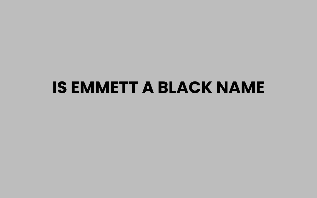 is emmett a black name
