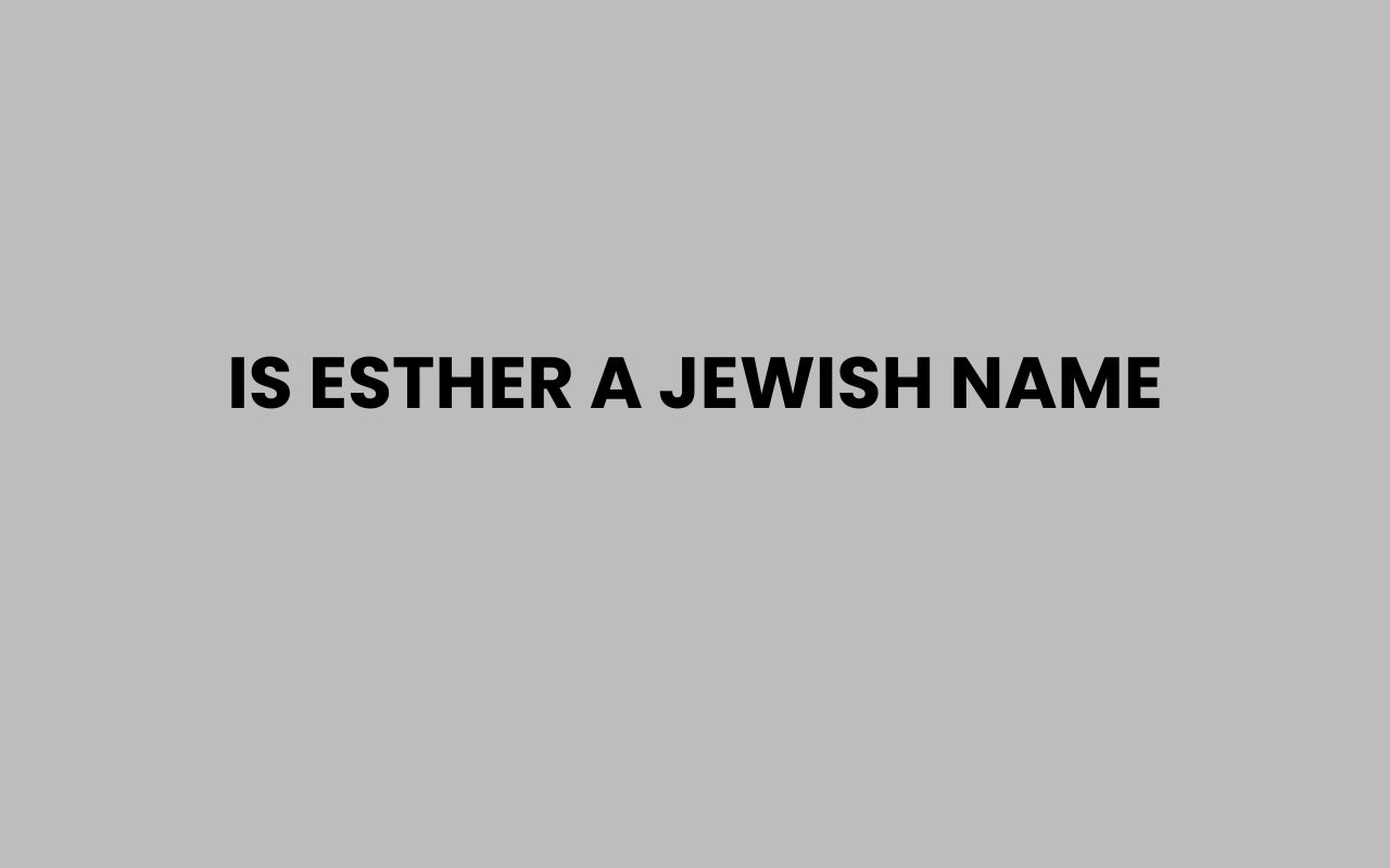 is esther a jewish name