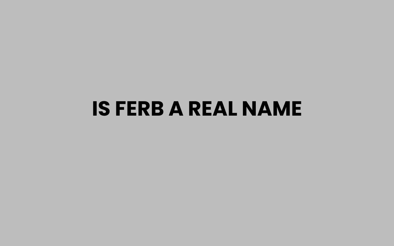 is ferb a real name