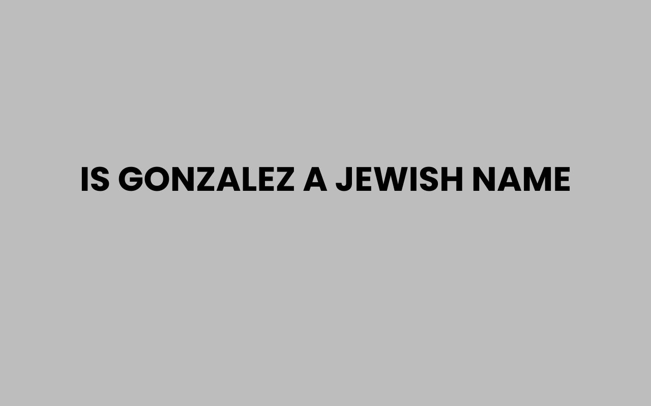 is gonzalez a jewish name