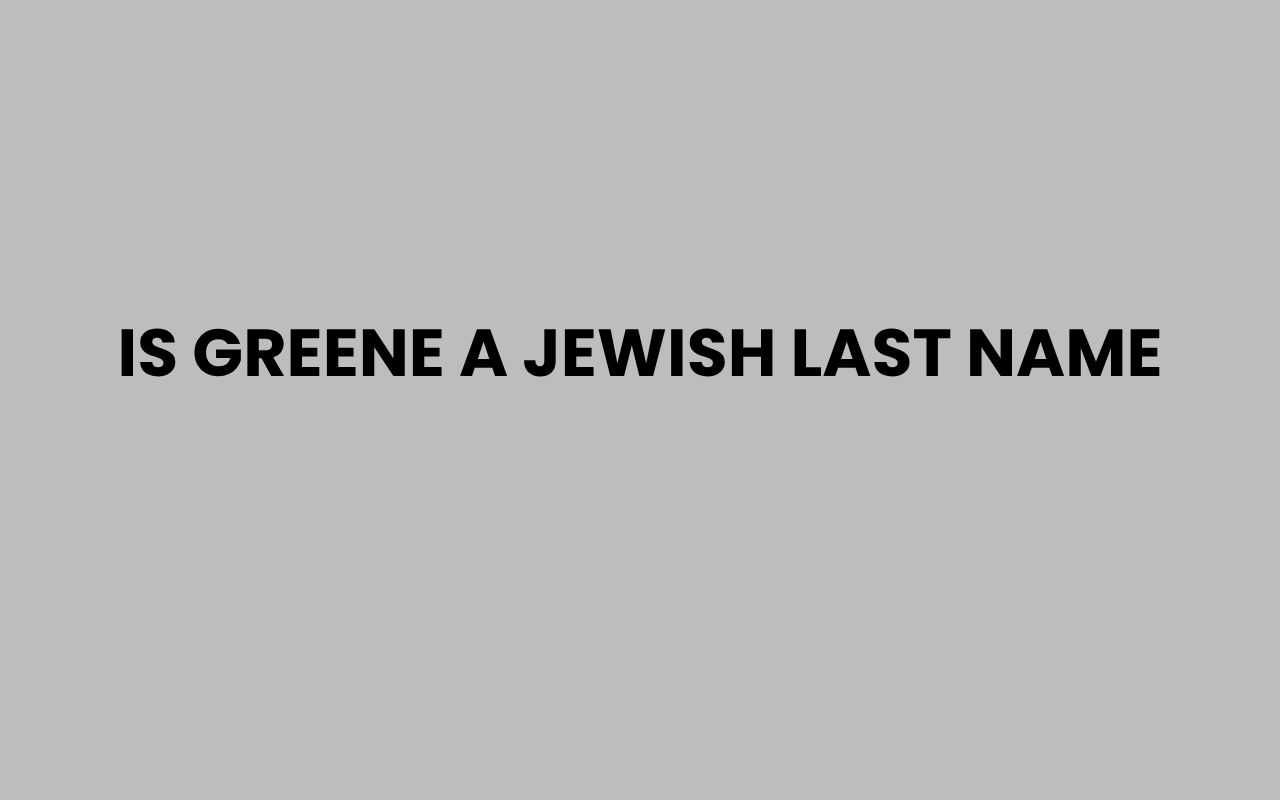 is greene a jewish last name
