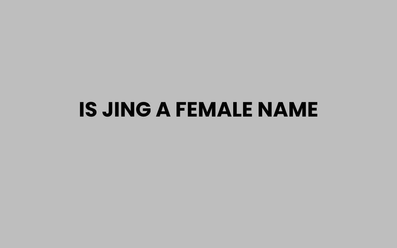 is jing a female name