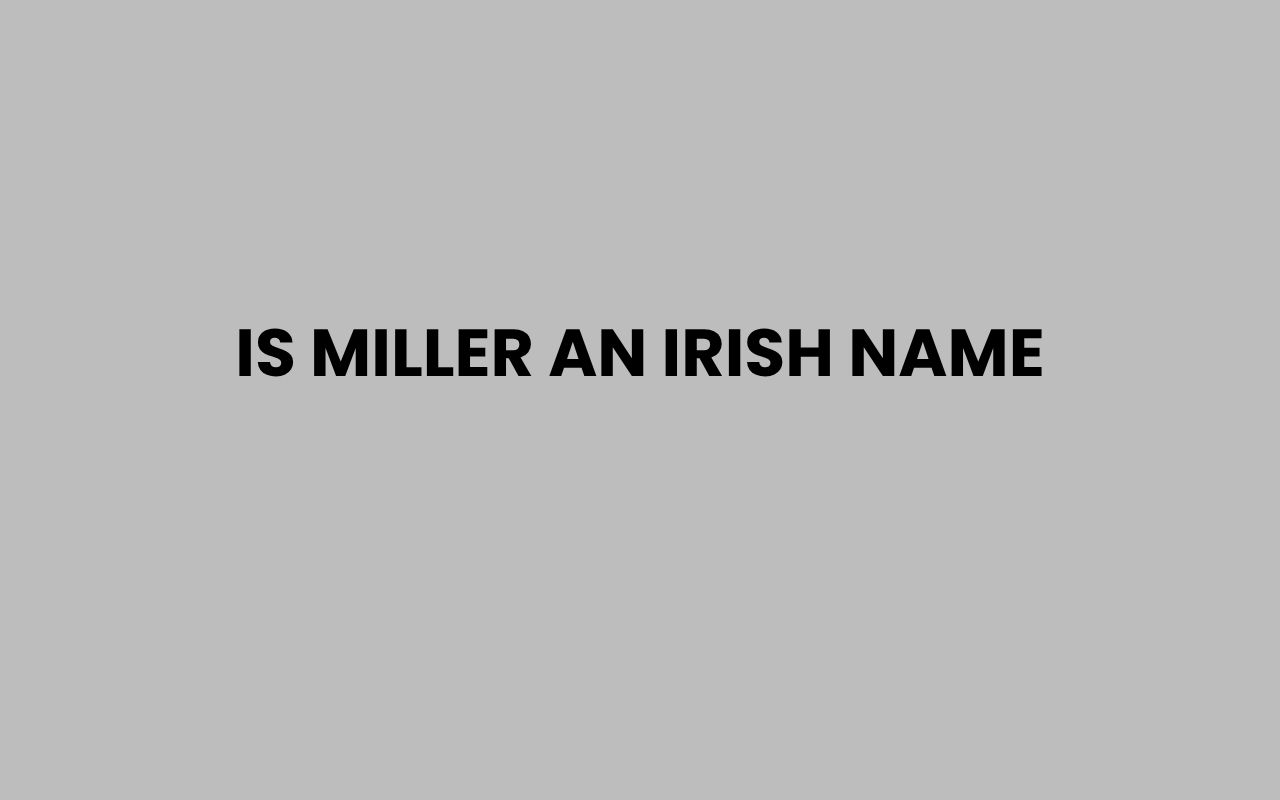is miller an irish name