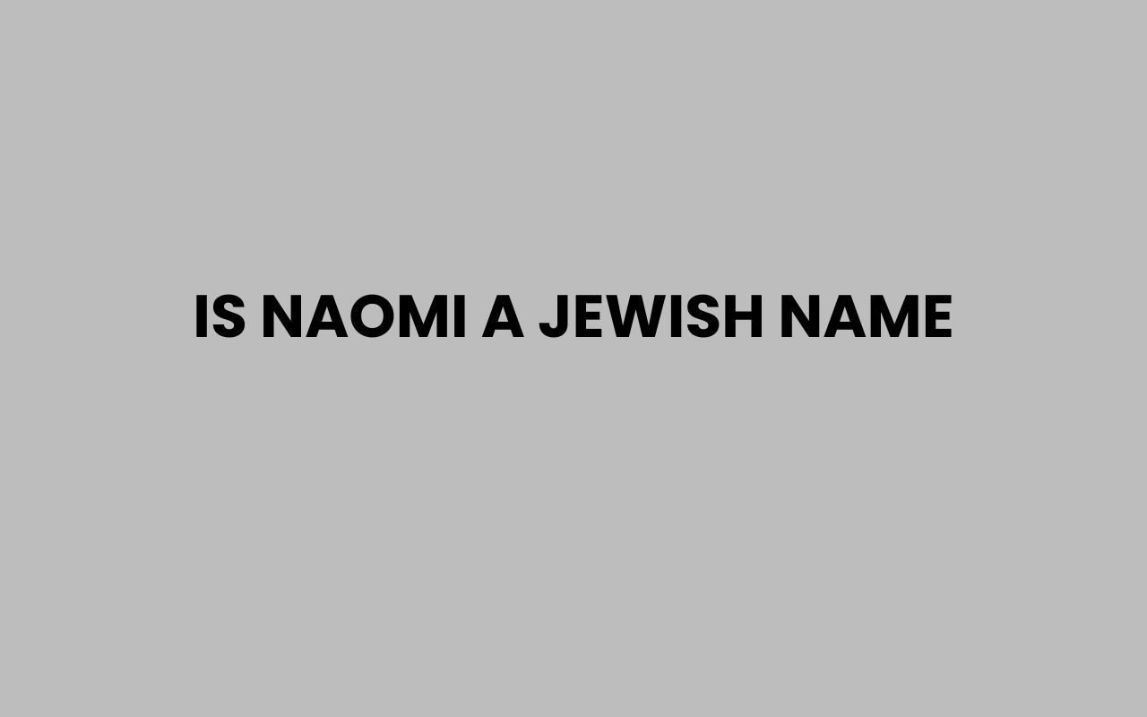 is naomi a jewish name
