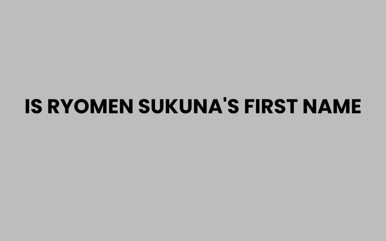 is ryomen sukunas first name