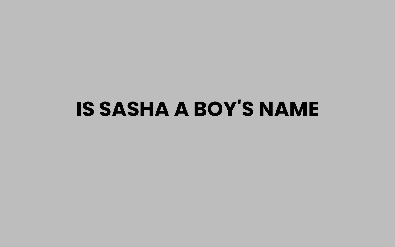 is sasha a boys name