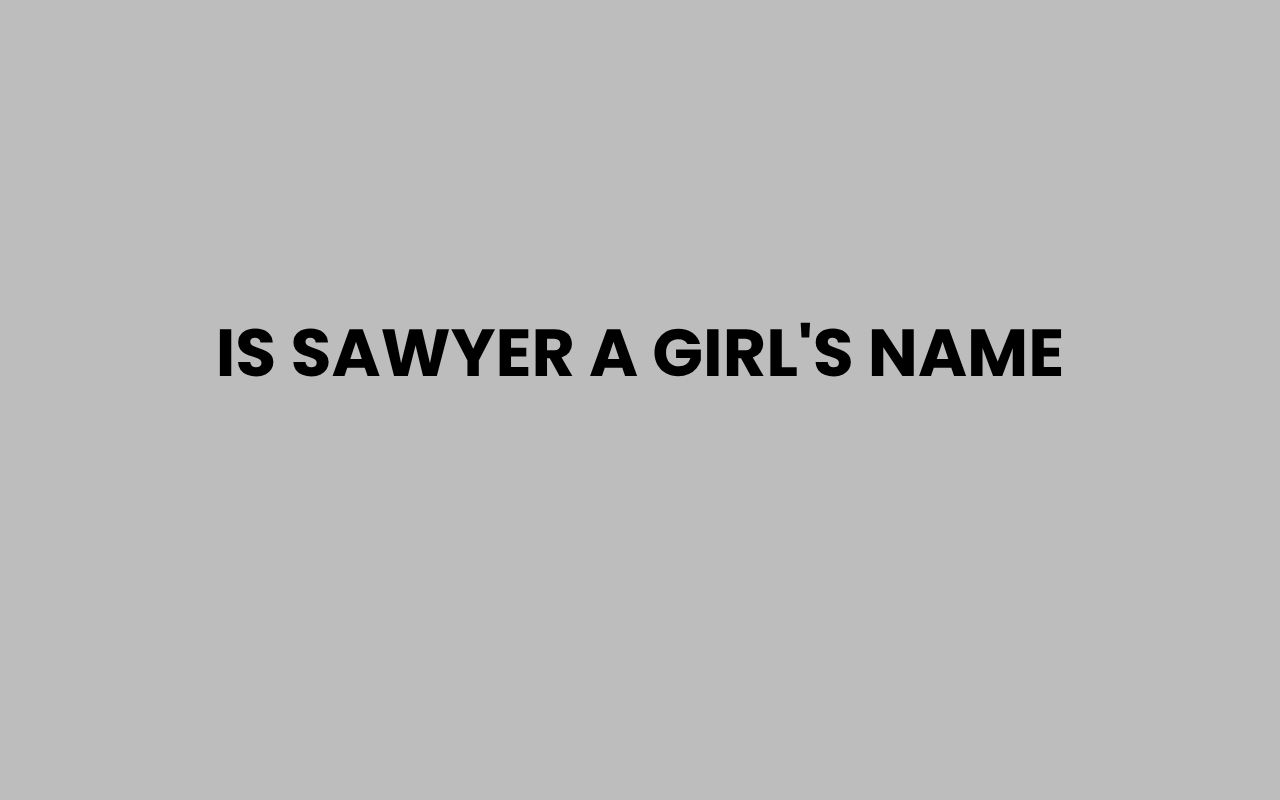 is sawyer a girls name