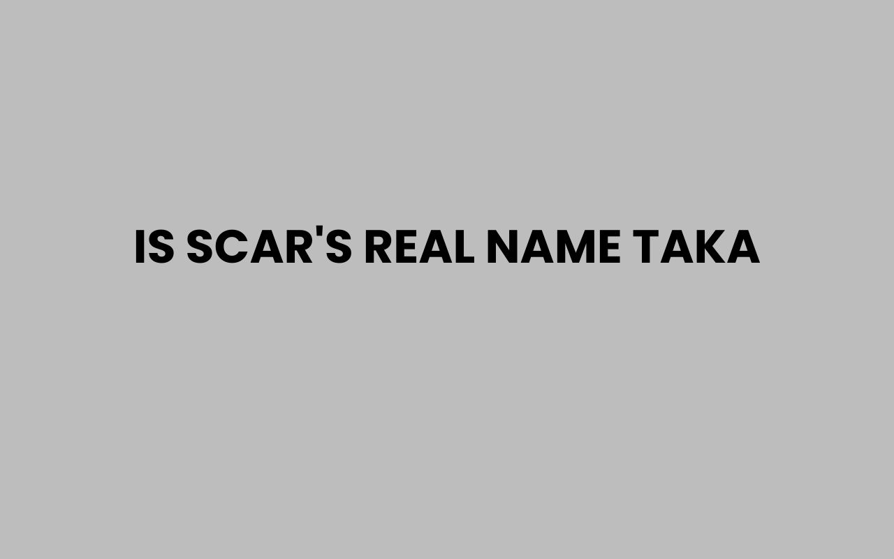 is scars real name taka