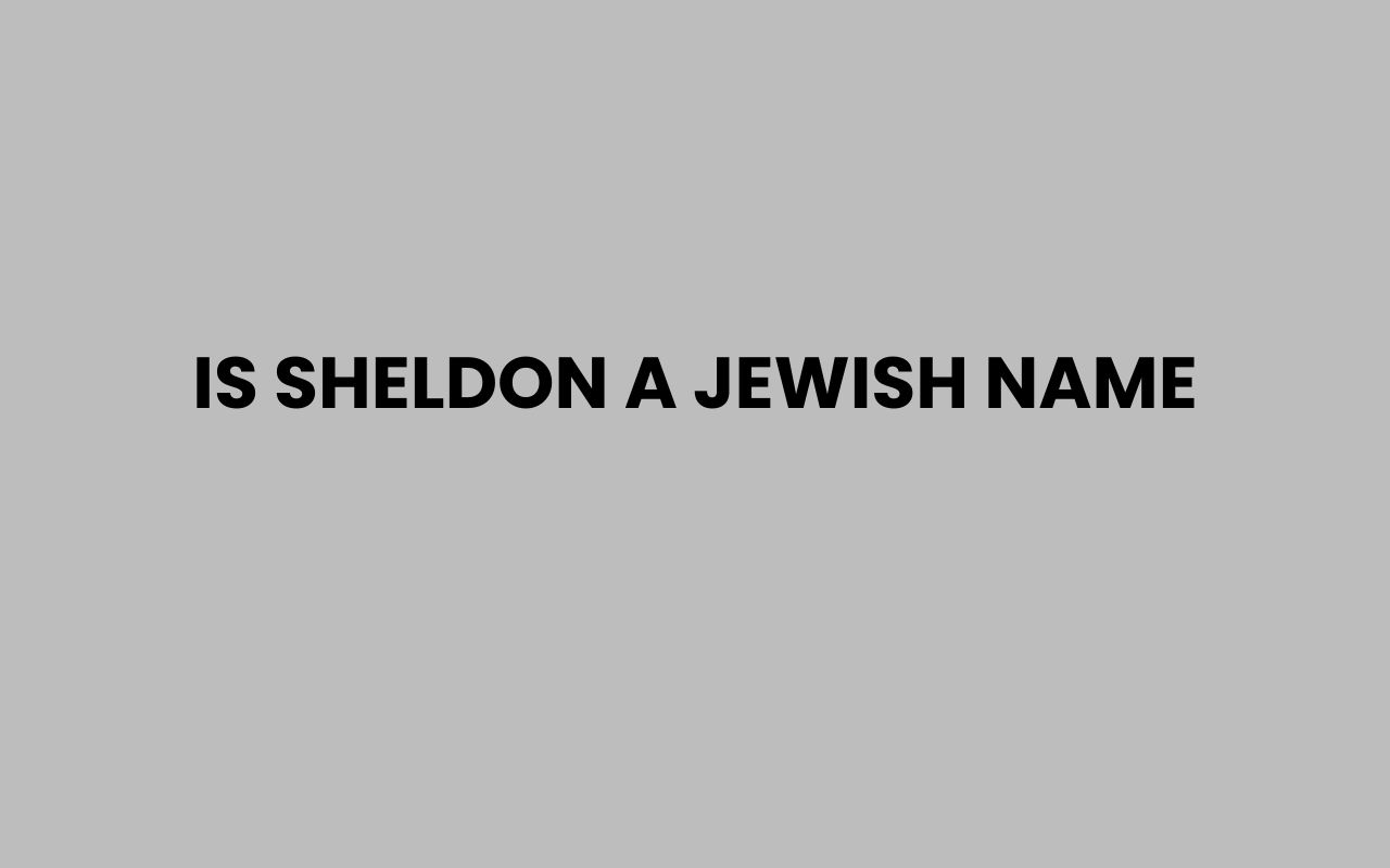 is sheldon a jewish name