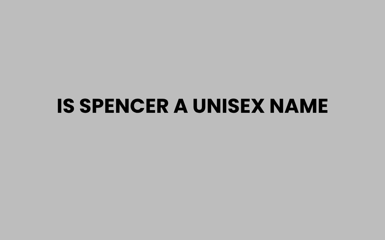 is spencer a unisex name