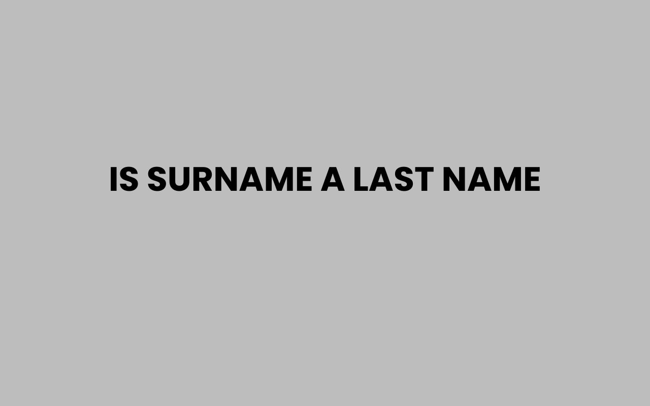 is surname a last name
