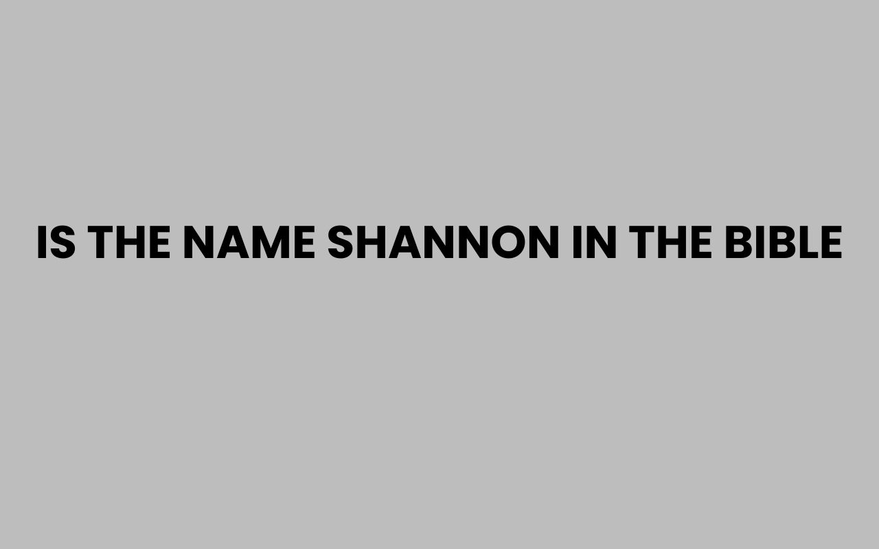 is the name shannon in the bible