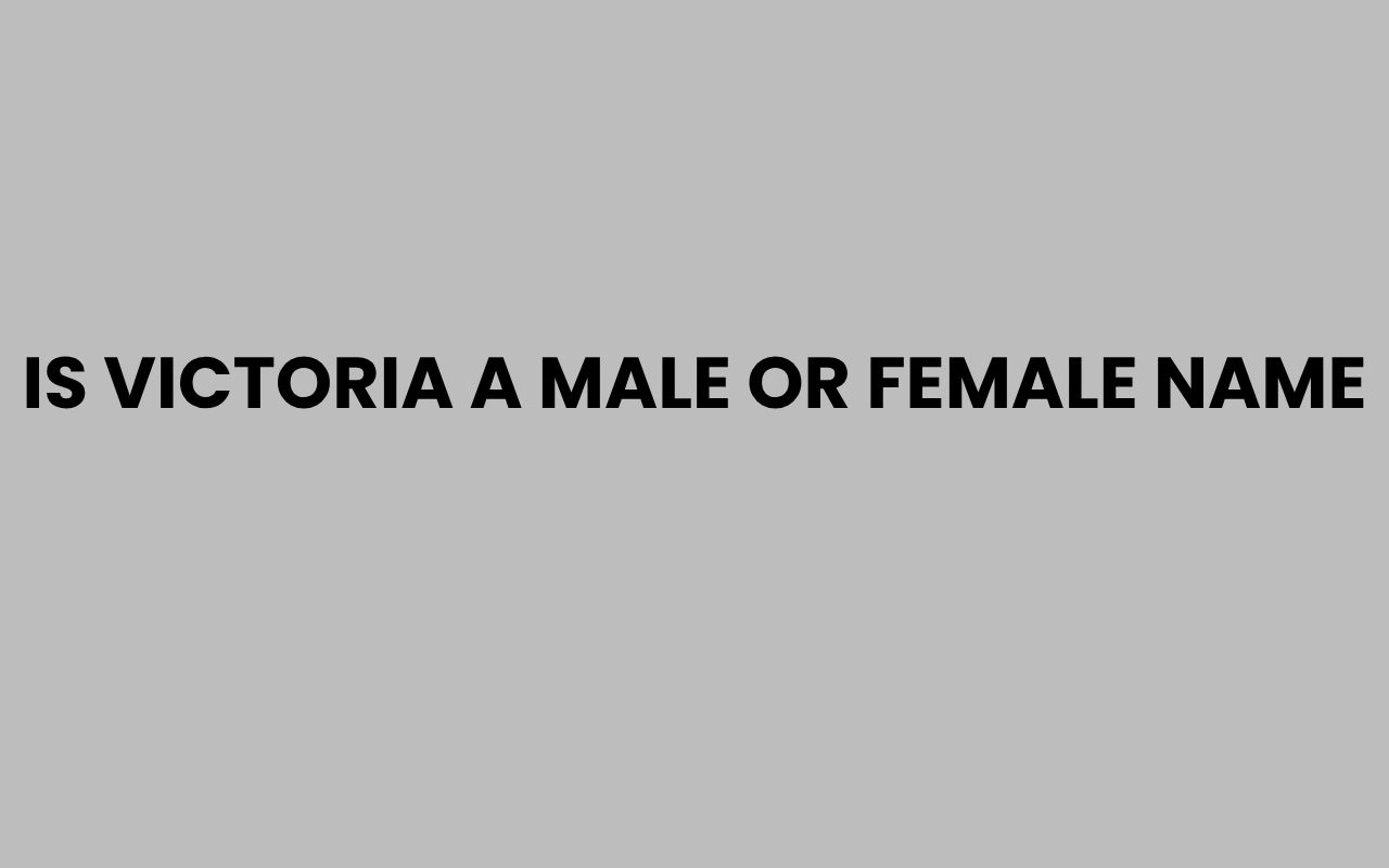 is victoria a male or female name