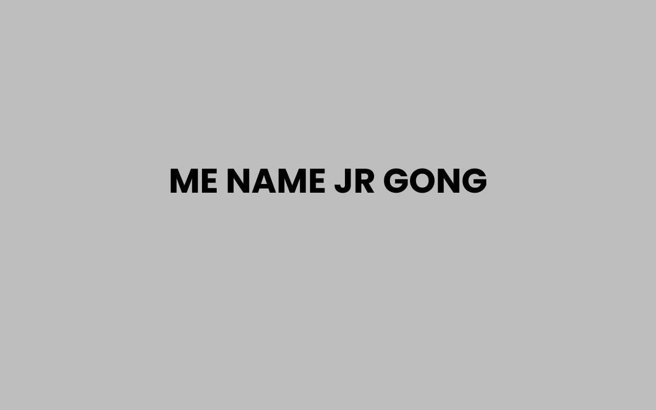 me name jr gong
