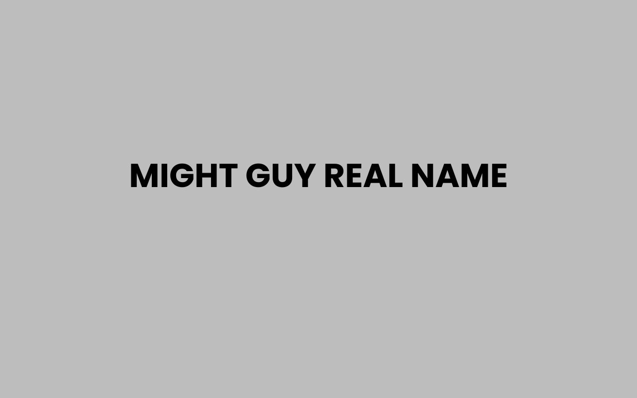 might guy real name