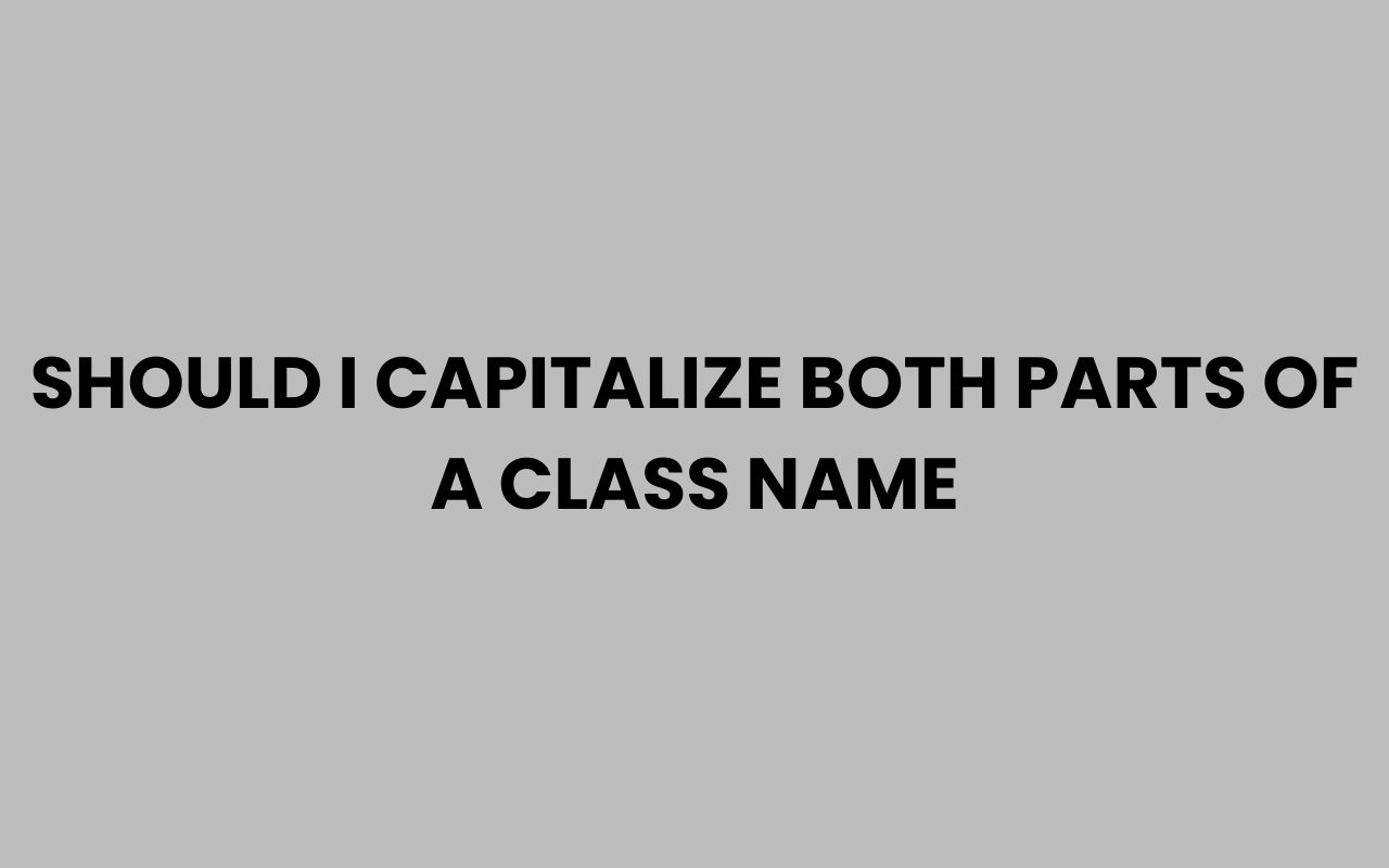 should i capitalize both parts of a class name
