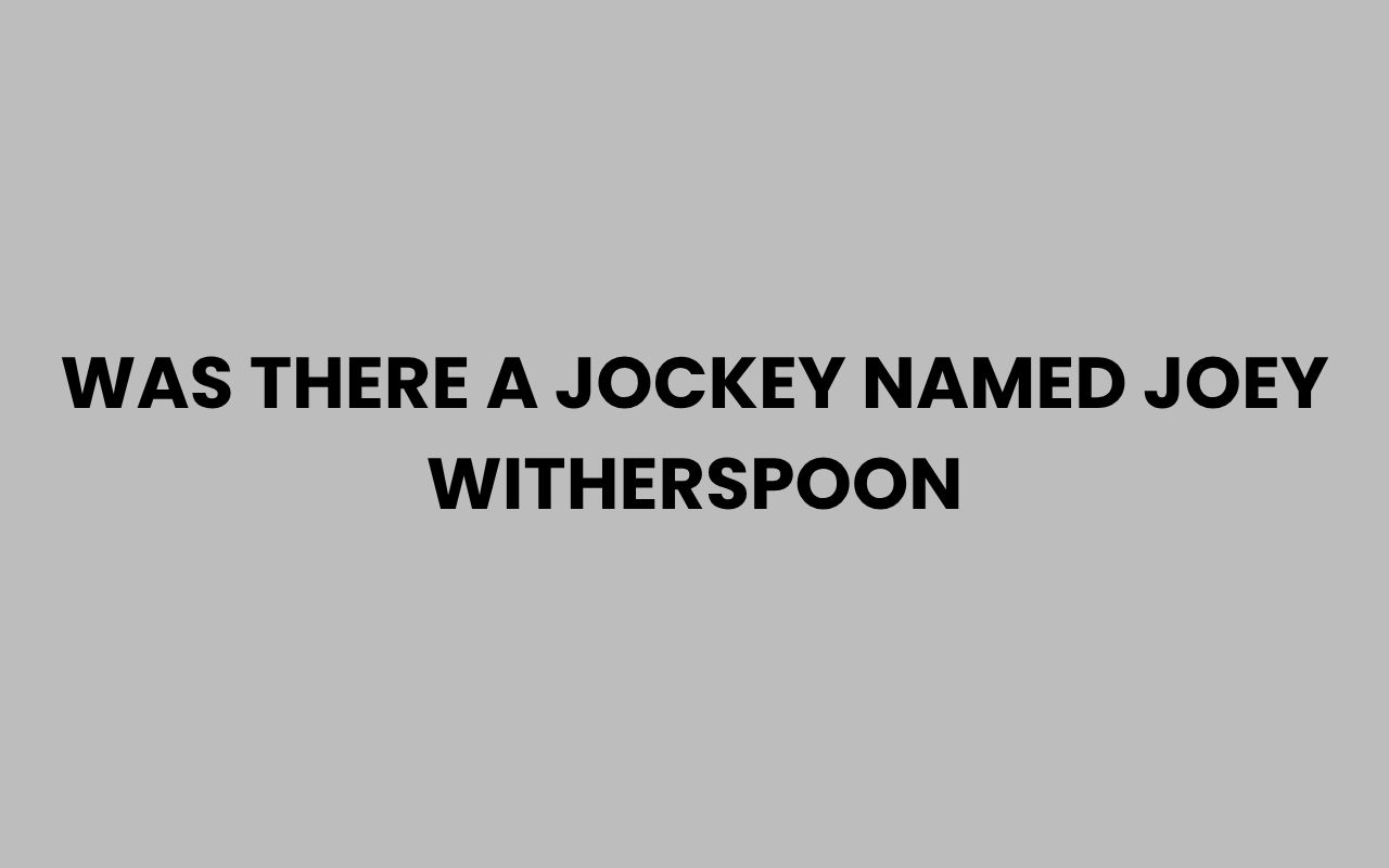 was there a jockey named joey witherspoon