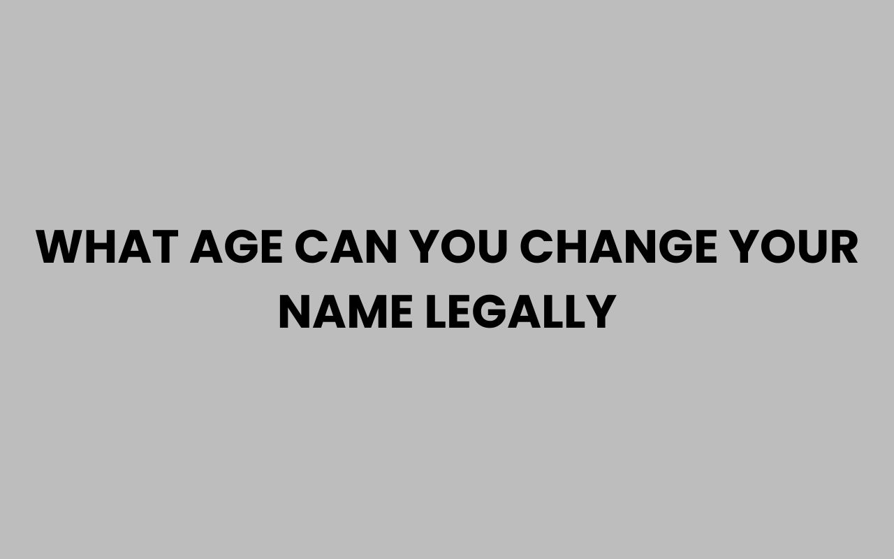 what age can you change your name legally