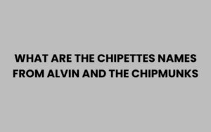 What Are the Chipettes Names from Alvin and the Chipmunks?