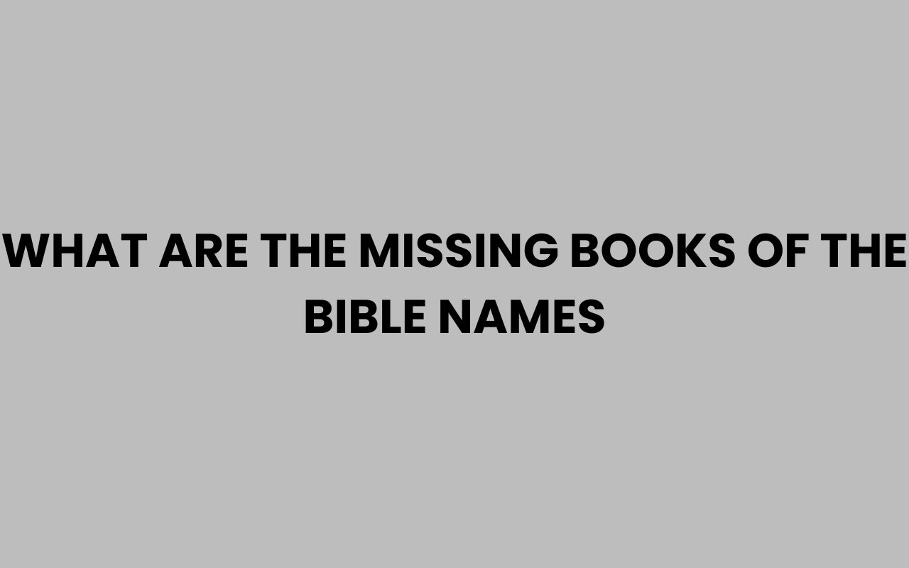 what are the missing books of the bible names
