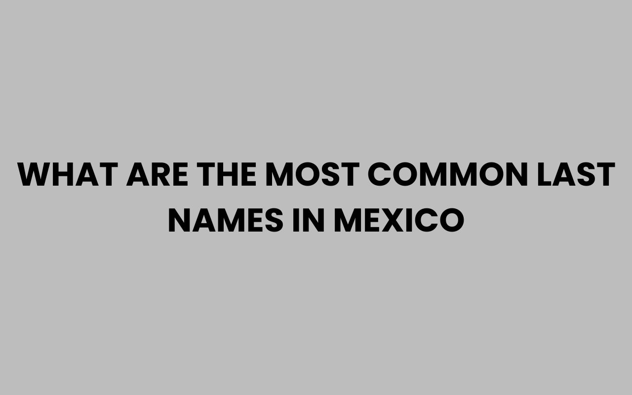 what are the most common last names in