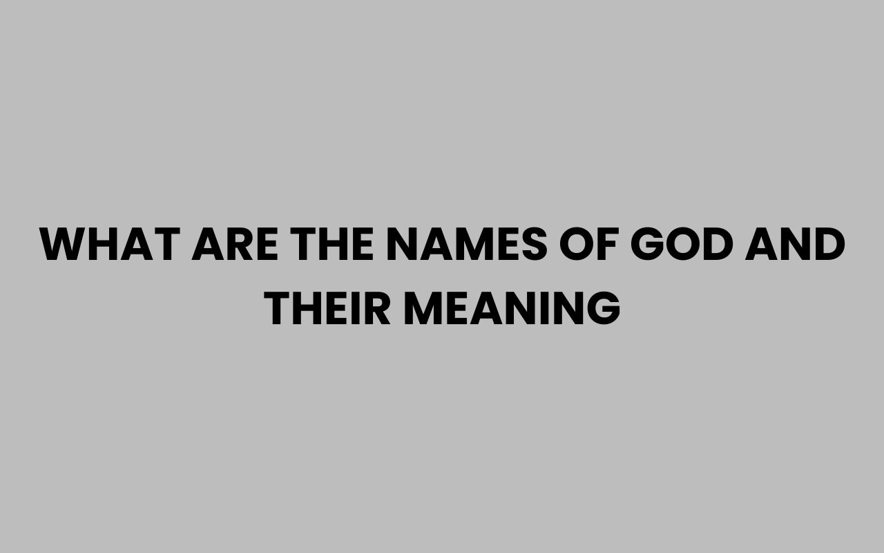 what are the names of god and their meaning