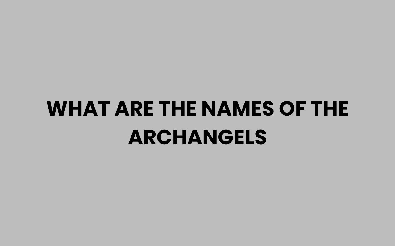 what are the names of the archangels