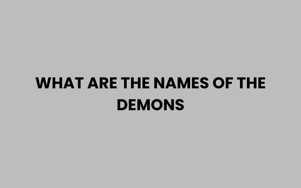 what are the names of the demons