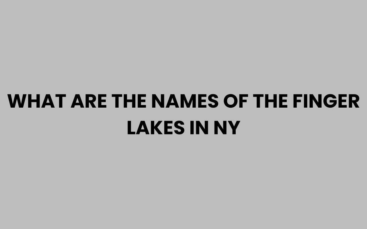 what are the names of the finger lakes in ny