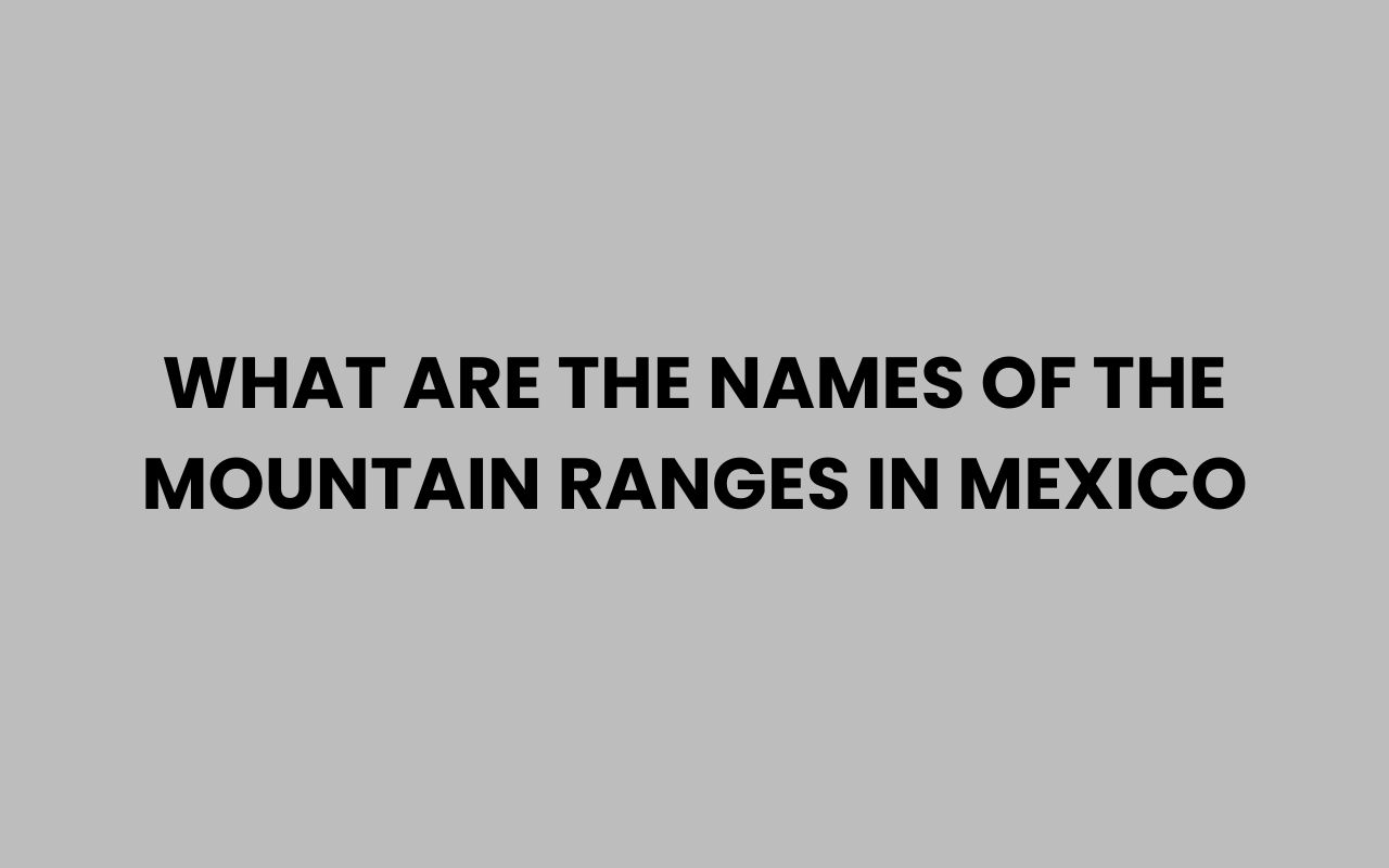 what are the names of the mountain ranges in