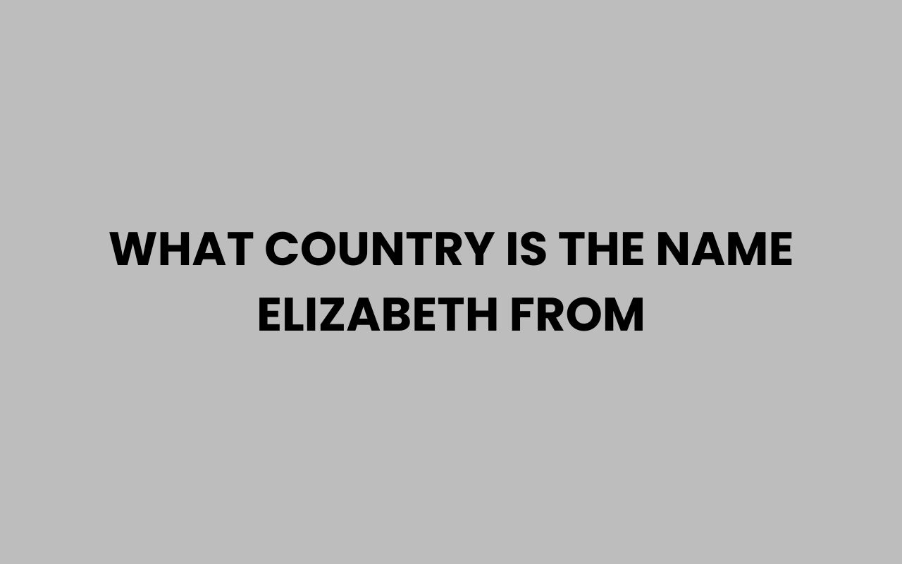 what country is the name elizabeth from
