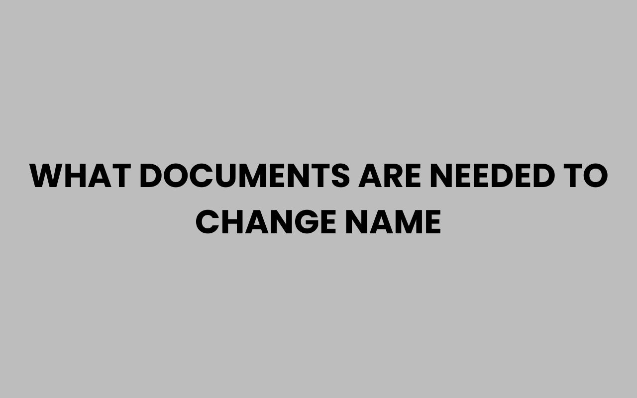 what documents are needed to change name