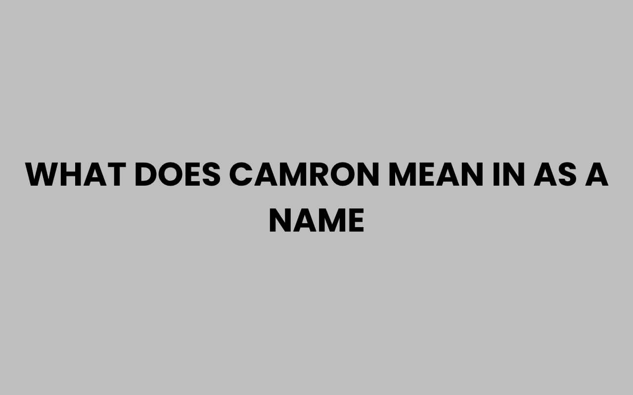 what does camron mean in as a name