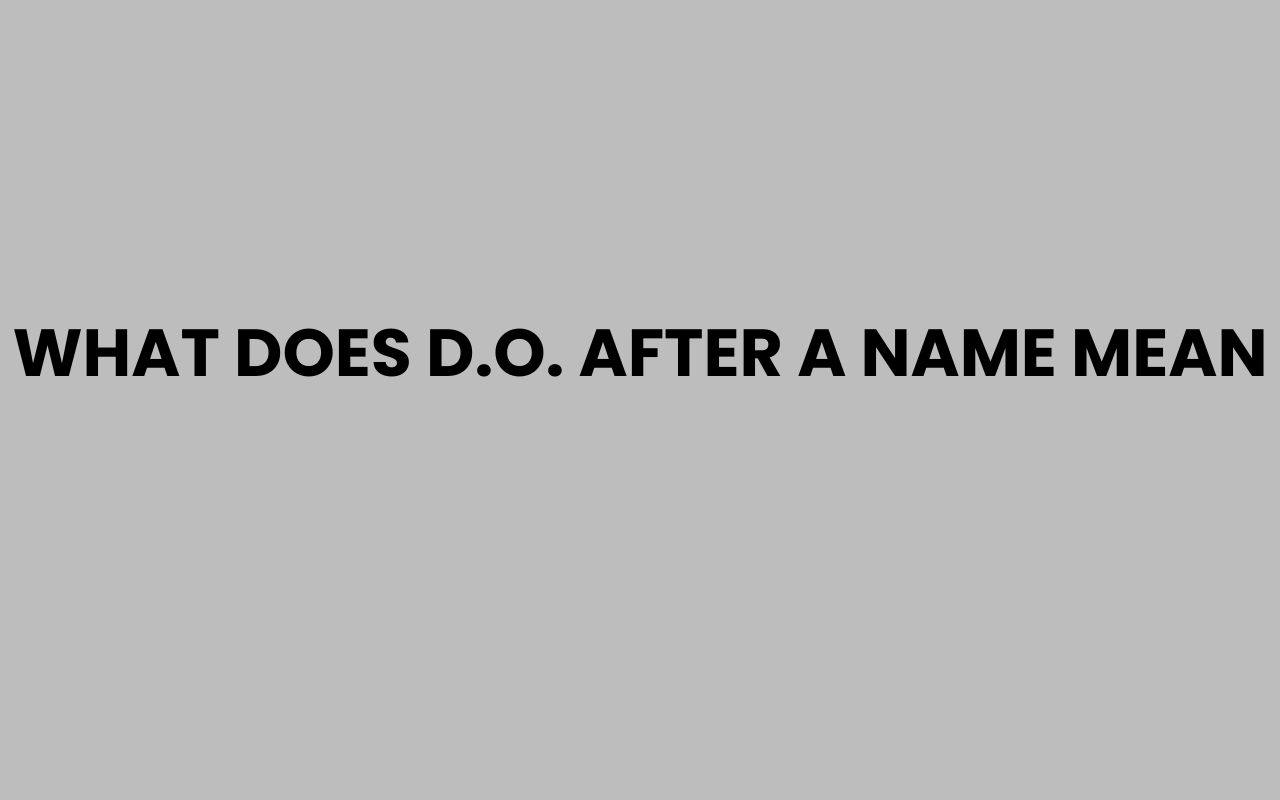 what does d.o. after a name mean