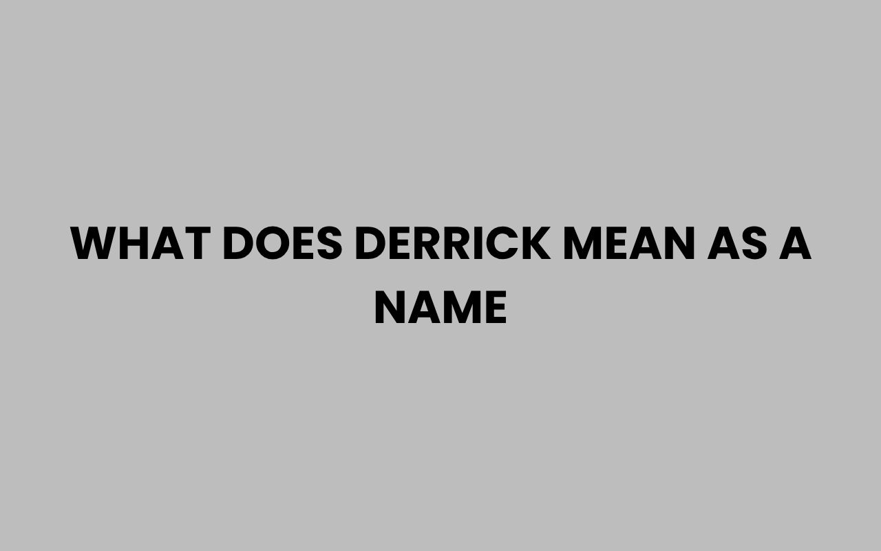 what does derrick mean as a name