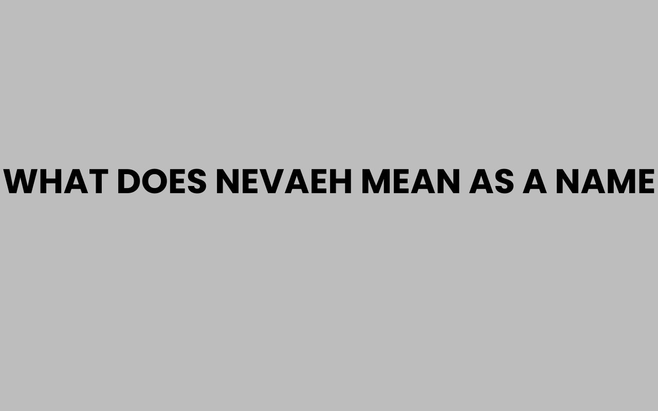 what does nevaeh mean as a name