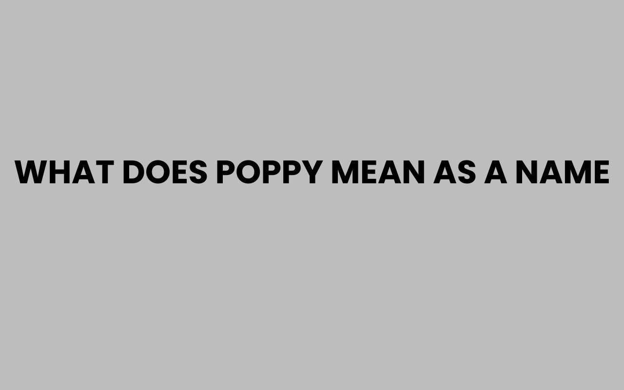 what does poppy mean as a name