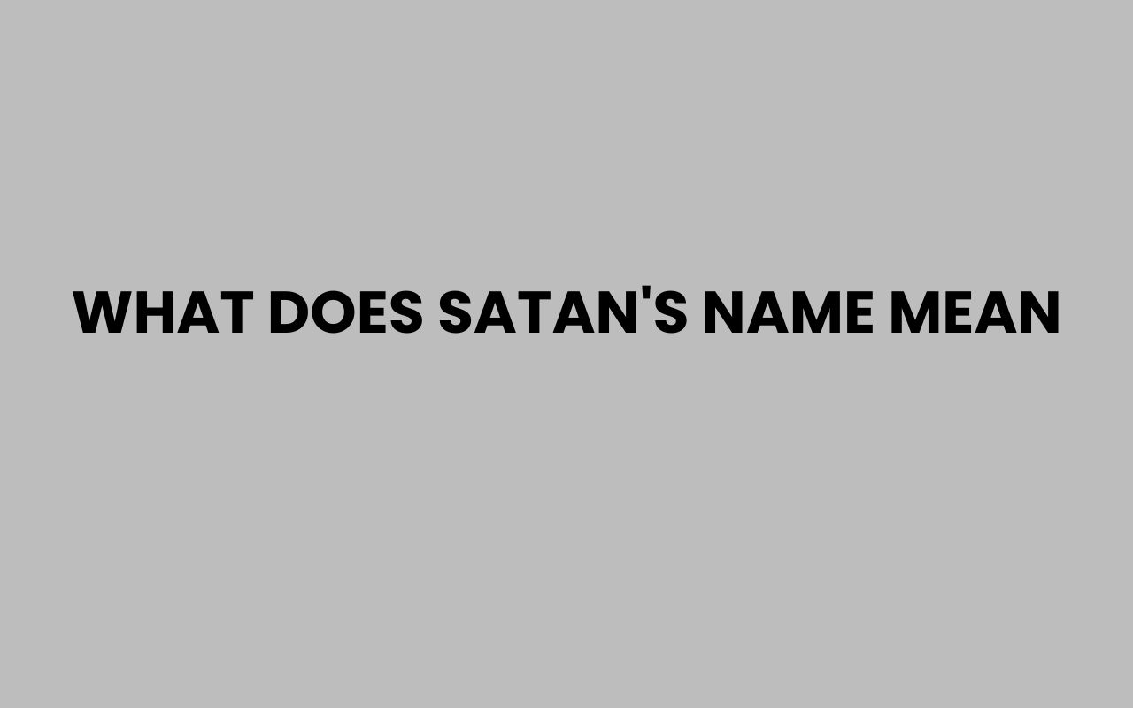 what does satans name mean