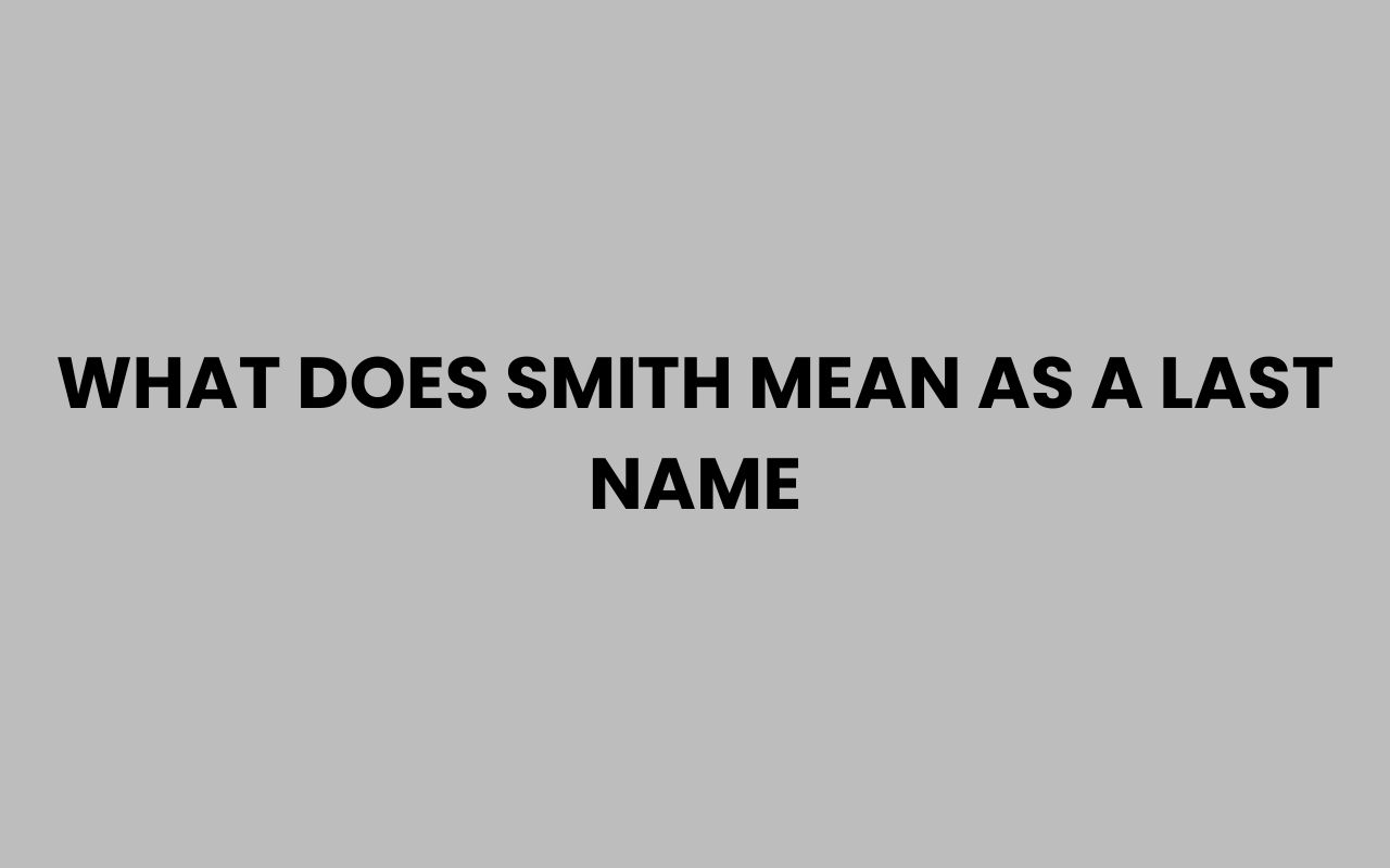 what does smith mean as a last name